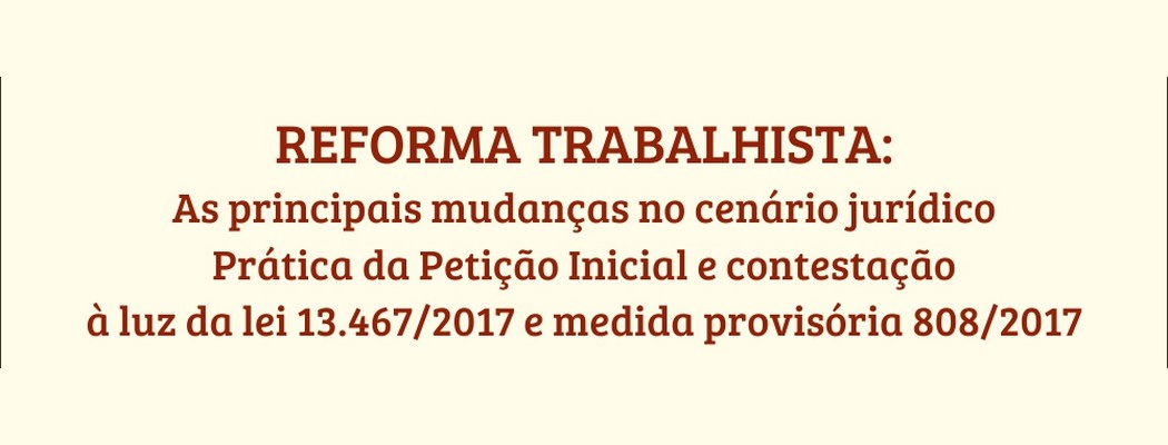 Curso: Reforma Trabalhista: Principais Mudanças No Cenário Jurídico ...